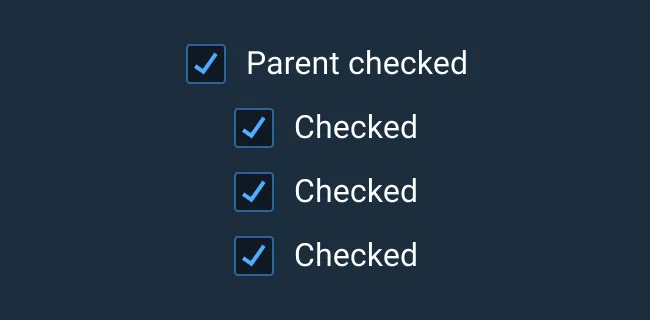 Do: Use parent Checkboxes, when grouped, to select all or select none.