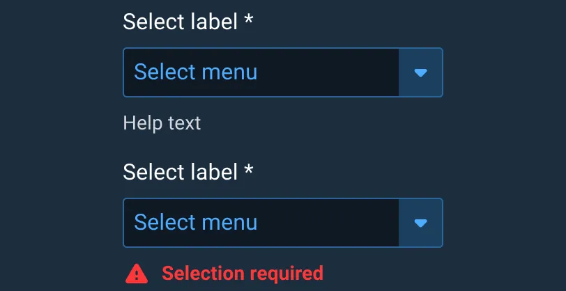 Select Menus can be configured to require input, where at least one item in the menu must be selected.